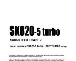 Komatsu Skid Steer Loaders Model Sk820-5 Owner Operator Maintenance Manual - S/N 37BTF50003-37BTF50100