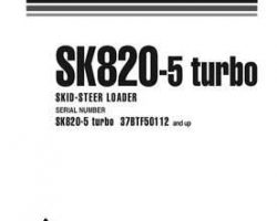 Komatsu Skid Steer Loaders Model Sk820-5-Turbo Owner Operator Maintenance Manual - S/N 37BTF50112-UP