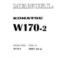 Komatsu Wheel Loaders Model W170-2 Shop Service Repair Manual - S/N 60001-UP