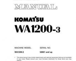 Komatsu Wheel Loaders Model Wa1200-3 Shop Service Repair Manual - S/N 50001-UP