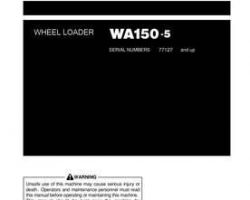 Komatsu Wheel Loaders Model Wa150-5 Cab Owner Operator Maintenance Manual - S/N 77127-UP