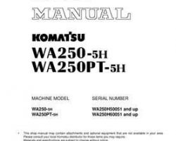 Komatsu Wheel Loaders Model Wa250Pt-5-H Shop Service Repair Manual - S/N H60051-UP