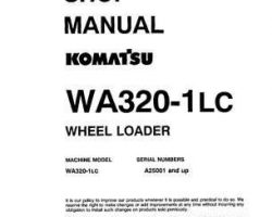 Komatsu Wheel Loaders Model Wa320-1-Lc Shop Service Repair Manual - S/N A25001-UP