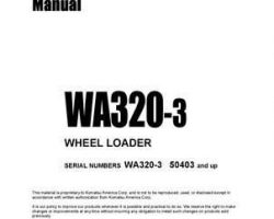 Komatsu Wheel Loaders Model Wa320-3 Owner Operator Maintenance Manual - S/N 50403-UP