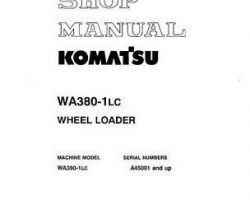 Komatsu Wheel Loaders Model Wa380-1-Lc Shop Service Repair Manual - S/N A45001-UP