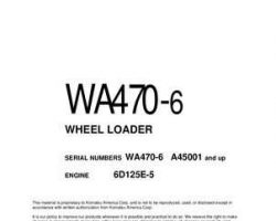 Komatsu Wheel Loaders Model Wa470-6 Owner Operator Maintenance Manual - S/N A45001-UP