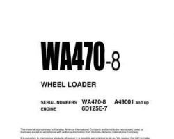 Komatsu Wheel Loaders Model Wa470-8 Owner Operator Maintenance Manual - S/N A49001-UP