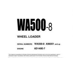 Komatsu Wheel Loaders Model Wa500-8 Owner Operator Maintenance Manual - S/N A96001-UP