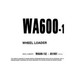 Komatsu Wheel Loaders Model Wa600-1-Le Owner Operator Maintenance Manual - S/N A51001-UP