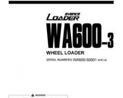 Komatsu Wheel Loaders Model Wa600-3 Owner Operator Maintenance Manual - S/N 50001-50127