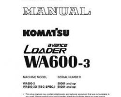 Komatsu Wheel Loaders Model Wa600-3-Tbg Shop Service Repair Manual - S/N 50001-UP