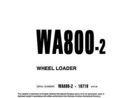 Komatsu Wheel Loaders Model Wa800-2 Owner Operator Maintenance Manual - S/N 10710-UP