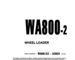 Komatsu Wheel Loaders Model Wa800-2-Lc Owner Operator Maintenance Manual - S/N A20020-UP