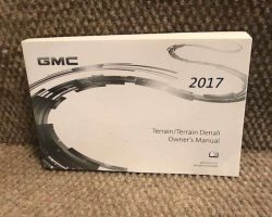2017 GMC Terrain & Terrain Denali Owner Operator User Guide Manual
