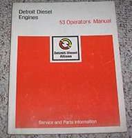 1957 Detroit Diesel 3V-53, 4V-53, 6V-53 & 8V-53 53 Series Engines Operator's Manual