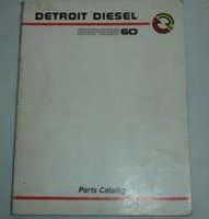 1987 Detroit Diesel 11.1L & 12.7L 60 Series Engines Parts Catalog