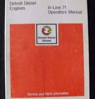 1955 Detroit Diesel 1-71 2-71, 3-71, 4-71, 6-71 In-Line 71 Series Engines Operator's Manual