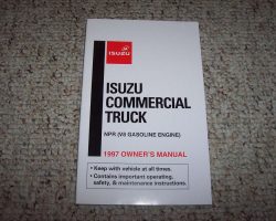 1997 Isuzu NPR Truck Gas Engine Owner's Manual