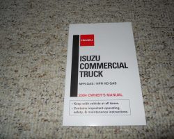 2004 Isuzu NPR Truck Gas Engine Owner's Manual