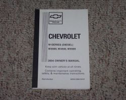 2004 Chevrolet W4500 Diesel Truck Owner's Manual