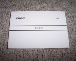 2006 GMC T8500 T-Series Truck Owners Manual
