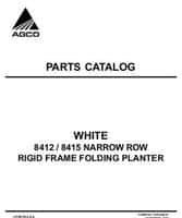 White Planter 700722043C Parts Book - 8412 / 8415 Planter (rigid, narrow row, wing-fold, eff sn 'HS')