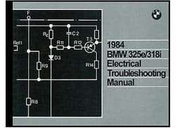 1984 BMW 325e & 318i Electrical Troubleshooting Manual