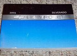 2003 Chevrolet Silverado Owner Operator User Guide Manual Set