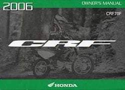 2006 Honda CRF70F Motorcycle Owner's Manual