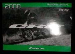 2008 Honda CRF150F Motorcycle Owner's Manual