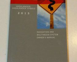 2015 Toyota Highlander & Highlander Hybrid Navigation System Owner's Manual
