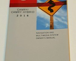 2016 Toyota Camry & Camry Hybrid Navigation System Owner's Manual