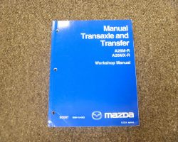 2007 Mazda3 A26M-R & A26MX-R Manual Transmission Service Manual