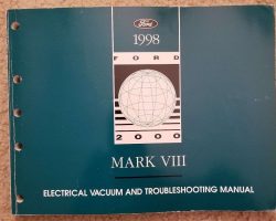 1998 Lincoln Mark VIII Electrical Wiring & Vacuum Diagram Troubleshooting Manual