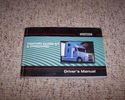 2008 Freightliner Century Class Argosy COE Trucks Owner Operator Driver's Manual