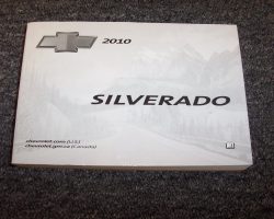 2010 Chevrolet Silverado Owner's Operator Manual User Guide