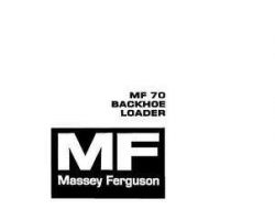 Massey Ferguson 1448101M3 Operator Manual - 70 Tractor Loader Backhoe (prior sn 100815)