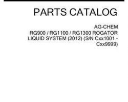 Ag-Chem 539447D1B Parts Book - RG900 / RG1100 / RG1300 RoGator (liquid system, eff sn Cxxx1001)