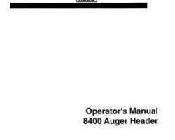 Hesston 700712004E Operator Manual - 8400 Auger Header (eff sn 40683, 14' / eff sn 60733, 16')
