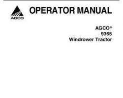 AGCO 700729485E Operator Manual - 9365 Windrower Tractor