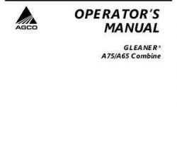 Gleaner 700729702A Operator Manual - A65 / A75 Combine (eff sn HRxx101, 2006)