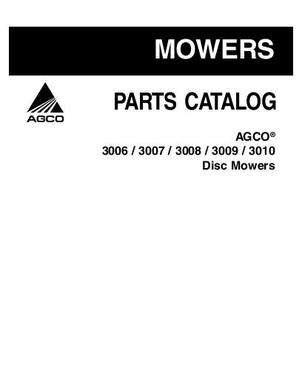 AGCO 700730139B Parts Book - 3006 / 3007 / 3008 / 3009 / 3010 Disc Mower