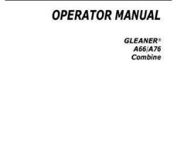 Gleaner 700736109E Operator Manual - A66 / A76 Combine