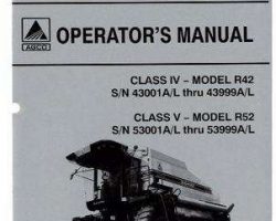Gleaner 71368265 Operator Manual - R42 (eff sn 43001-43999) / R52 (eff sn 53001-53999) Combine