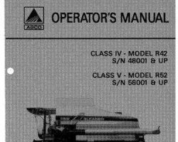 Gleaner 71376047 Operator Manual - R42 (eff sn 48001-48999) / R52 (eff sn 58001-58999) Combine