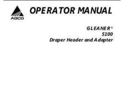 Gleaner 71407256B Operator Manual - 5100 Draper Header (& adapter, eff sn HPxx101, 2005)