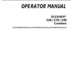 Gleaner 71464162E Operator Manual - S68 / S78 / S88 Combine