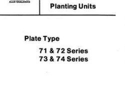 Allis Chalmers 79006499 Parts Book - 71 / 72 / 73 / 74 Series Planter Unit (plate type)