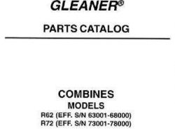 Gleaner 79017537 Parts Book - R62 (eff sn 63001-68000) / R72 (eff sn 73001-78000) Combine