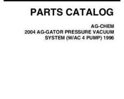 Ag-Chem AG009634B Parts Book - 2004 AgGator (pressure vac system, AC 4, 1996)